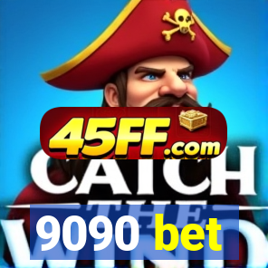 9090 bet